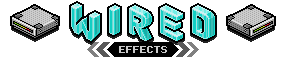 Wired effects